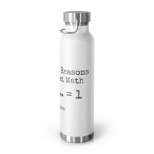 Load image into Gallery viewer, #QuestionMath One - 22oz Vacuum Insulated Bottle

